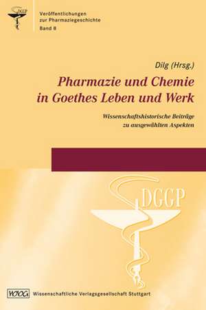 Pharmazie und Chemie in Goethes Leben und Werk de Christoph Friedrich