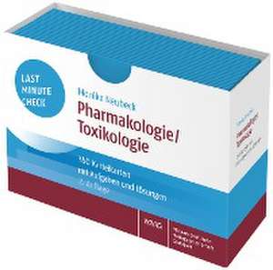 Last Minute Check - Pharmakologie/Toxikologie de Monika Neubeck