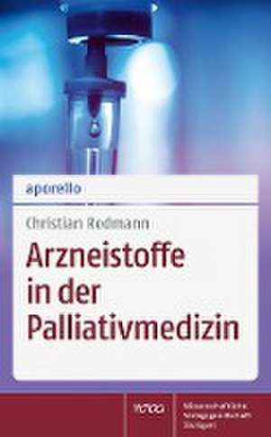 aporello Arzneistoffe in der Palliativmedizin de Christian Redmann