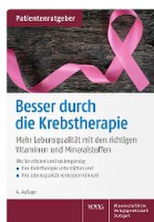 Besser durch die Krebstherapie de Uwe Gröber