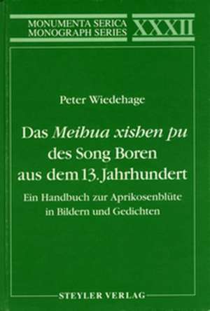 Ein Handbuch zur Aprikosenblüte in Bildern und Gedichten: Ein Handbuch zur Aprikosenblüte in Bildern und Gedichten de Peter Weidehage