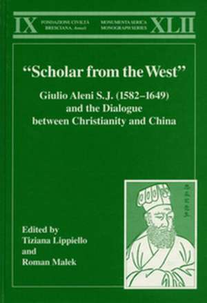 “Scholar from the West” Giulio Aleni S.J. (1582–1649) and the Dialogue between Christianity and China de Tiziana Lippiello