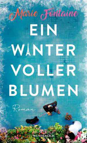 Ein Winter voller Blumen de Marie Fontaine