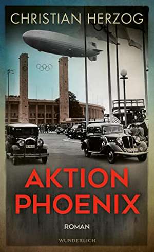 Aktion Phoenix de Christian Herzog