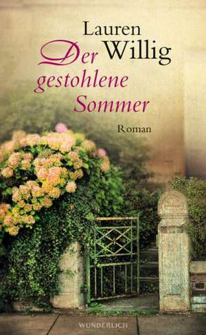 Der gestohlene Sommer de Lauren Willig