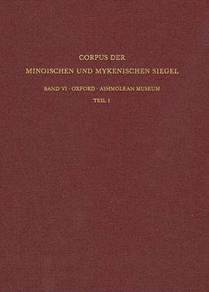 Corpus Der Minoischen Und Mykenischen Siegel VI 1 and 2