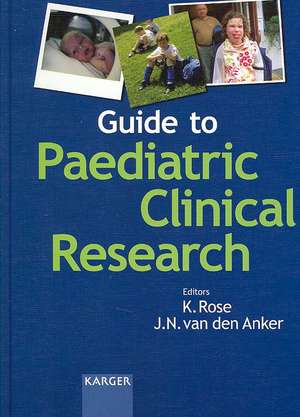 Guide to Paediatric Clinical Research de K. Rose