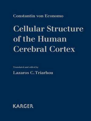 Cellular Structure of the Human Cerebral Cortex de Constantin von Economo