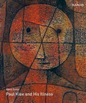 Paul Klee and His Illness de H. Suter