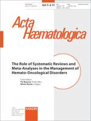 The Role of Systematic Reviews and Meta-Analyses in the Management of Hemato-Oncological Disorders de P. Raanani