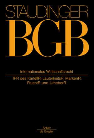 Internationales Wirtschaftsrecht: (IPR des KartellR, LauterkeitsR, MarkenR, PatentR und UrheberR) de Ulrich Magnus