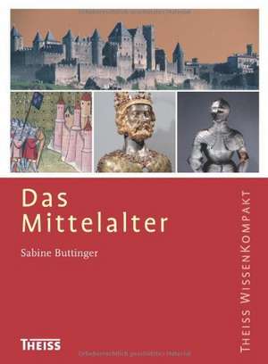 Das Mittelalter de Sabine Buttinger