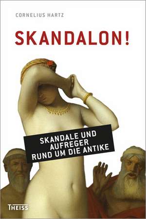 Skandalon! de Cornelius Hartz