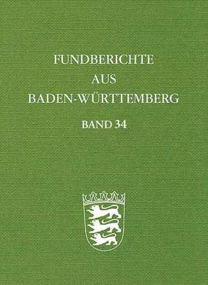 Fundberichte aus Baden-Württemberg 34