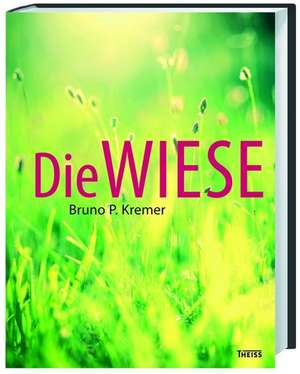Die Wiese de Bruno P. Kremer