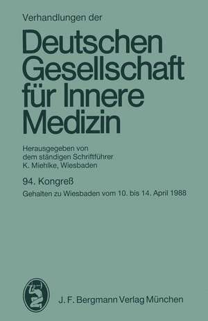 94. Kongreß: gehalten zu Wiesbaden vom 10. bis 14. April 1988 de Klaus Miehlke