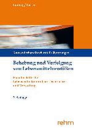 Behebung und Verfolgung von Lebensmittelverstößen de Stephan Ludwig