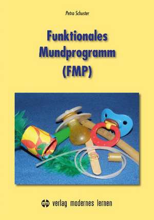 Funktionales Mundprogramm (FMP) de Petra Schuster