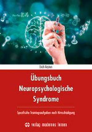 Übungsbuch Neuropsychologische Syndrome de Erich Kasten