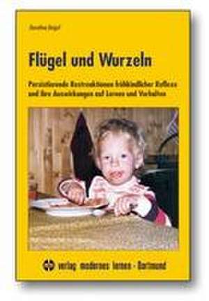 Flügel und Wurzeln de Dorothea Beigel