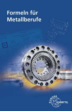 Formeln für Metallberufe de Roland Gomeringer