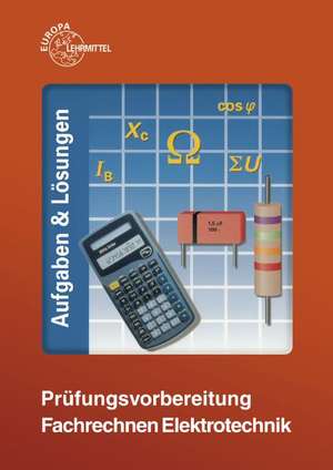 Prüfungsvorbereitung Fachrechnen Elektrotechnik