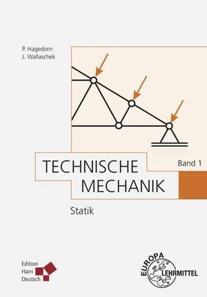 Technische Mechanik Band 1: Statik de Peter Hagedorn