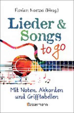 Lieder & Songs to go de Florian Noetzel