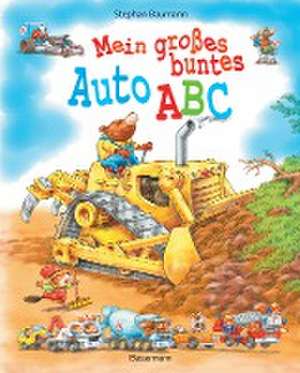 Mein großes buntes Auto-ABC de Stephan Baumann