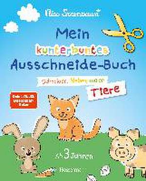 Mein kunterbuntes Ausschneidebuch - Tiere. Schneiden, kleben, malen ab 3 Jahren. Mit Scherenführerschein de Nico Sternbaum