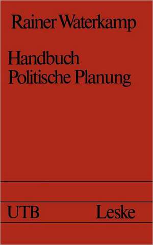 Handbuch politische Planung de Rainer Waterkamp