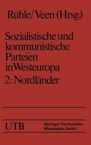 Sozialistische und kommunistische Parteien in Westeuropa. Band II: Nordländer de Hans Rühle