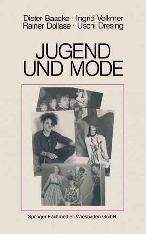 Jugend und Mode: Kleidung als Selbstinszenierung de Dieter Baacke