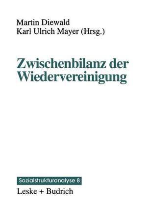 Zwischenbilanz der Wiedervereinigung: Strukturwandel und Mobilität im Transformationsprozeß de Karl Ulrich Mayer