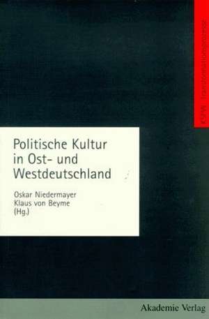 Politische Kultur in Ost- und Westdeutschland de Oskar Niedermayer