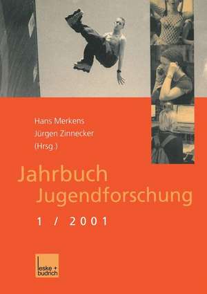 Jahrbuch Jugendforschung: 1. Ausgabe 2001 de Hans Merkens