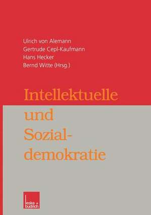 Intellektuelle und Sozialdemokratie de Ulrich Alemann