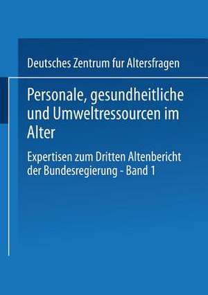 Personale, gesundheitliche und Umweltressourcen im Alter: Expertisen zum Dritten Altenbericht der Bundesregierung — Band I de Kenneth A. Loparo