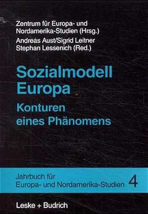 Sozialmodell Europa: Konturen eines Phänomens de Andreas Aust