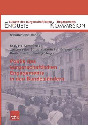 Politik des bürgerschaftlichen Engagements in den Bundesländern de Enquete Kommission