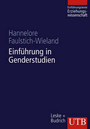 Einführung in Genderstudien de Hannelore Faulstich-Wieland