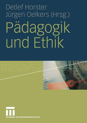 Pädagogik und Ethik de Detlef Horster