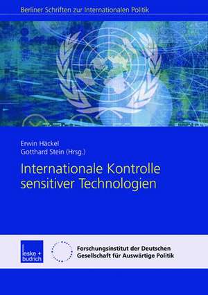 Internationale Kontrolle sensitiver Technologien de Erwin Häckel