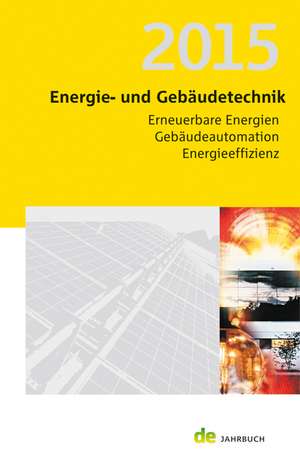 Energie- und Gebäudetechnik 2015 de Jörg Veit