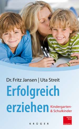 Erfolgreich erziehen de Fritz Jansen