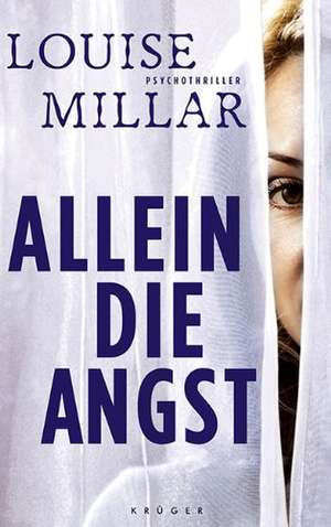 Allein die Angst de Louise Millar