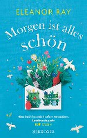 Morgen ist alles schön de Eleanor Ray