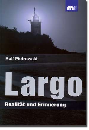 Largo de Rolf Piotrowski