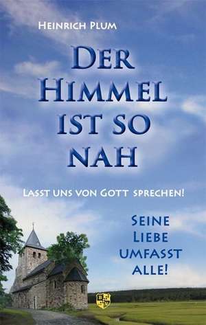 Der Himmel ist so nah de Heinrich Plum