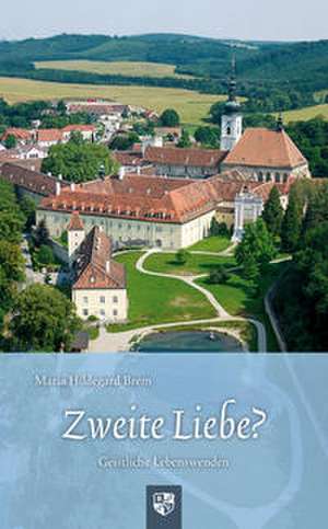 Zweite Liebe? de Maria Hildegard Brem